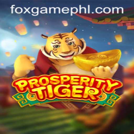 Exploring the Engaging World of ProsperityTiger in FOX.GAME